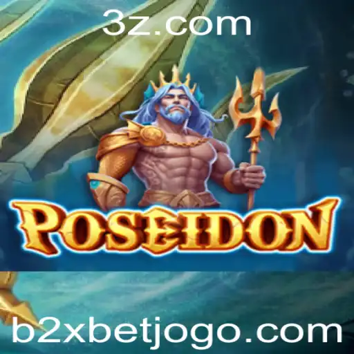 Explorando o Mundo do Jogo 'Poseidon' com a Palavra-Chave B2XBET03